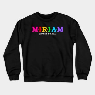 Miriam - star of the sea. Crewneck Sweatshirt